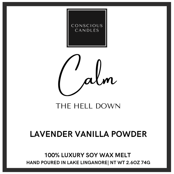 Calm The Hell Down Wax Melt