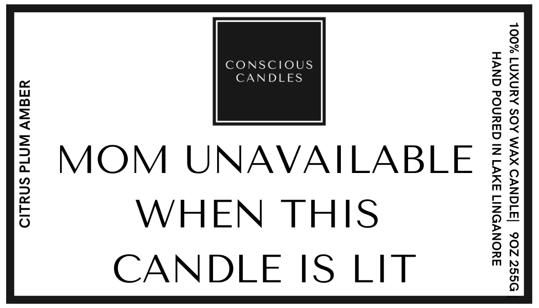 Mom Unavailable When Lit Candle