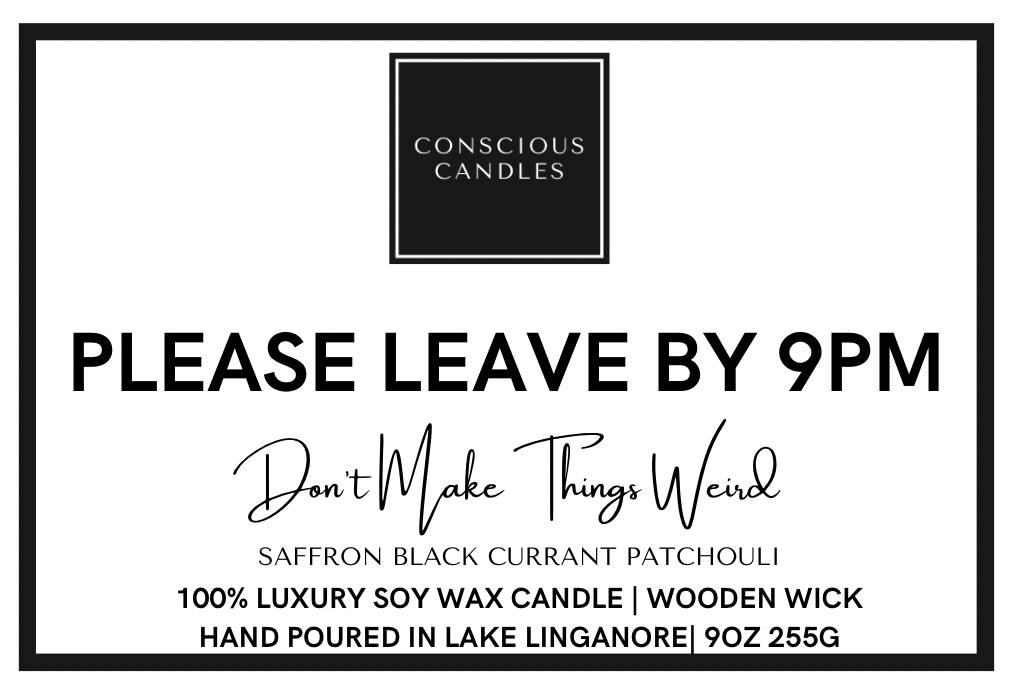 Please Leave By 9 Don’t Make It Weird Candle