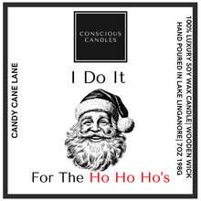Load image into Gallery viewer, I Do It For The Ho&#39;s Candle 7oz
