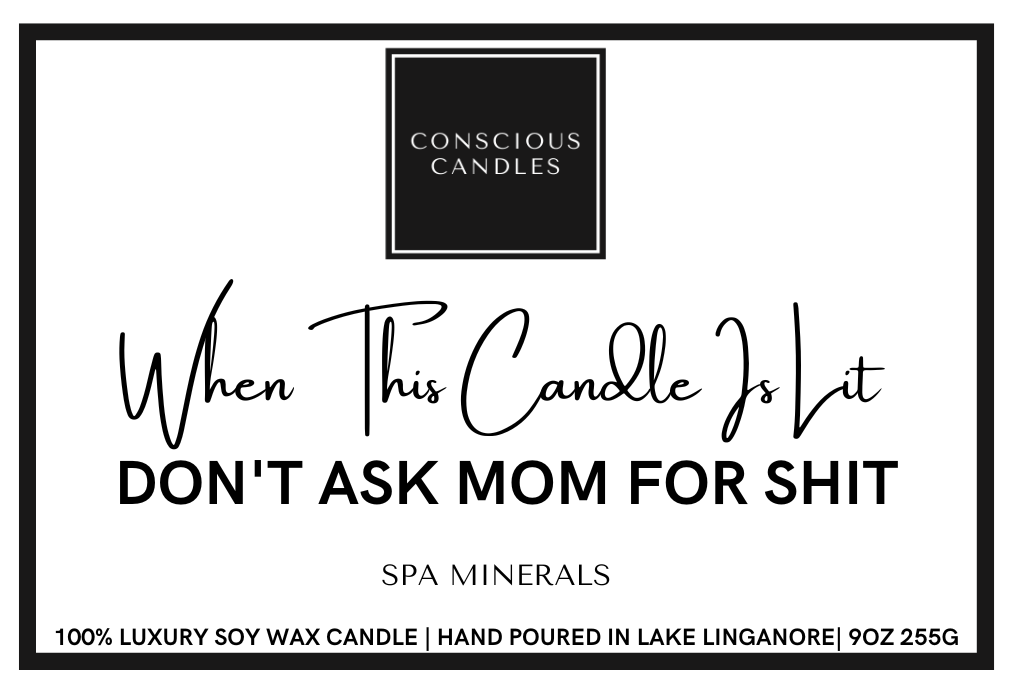 Don't Ask Mom For Shhh Candle