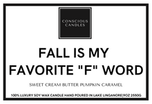 Load image into Gallery viewer, Fall Collection Fall Is My Fav F Word
