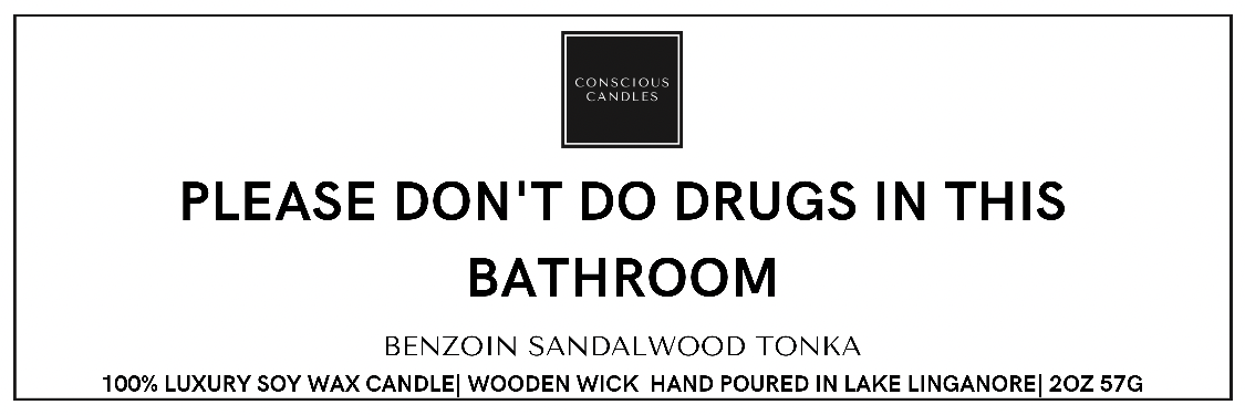 Please Don’t Do Drugs In This Bathroom Mini
